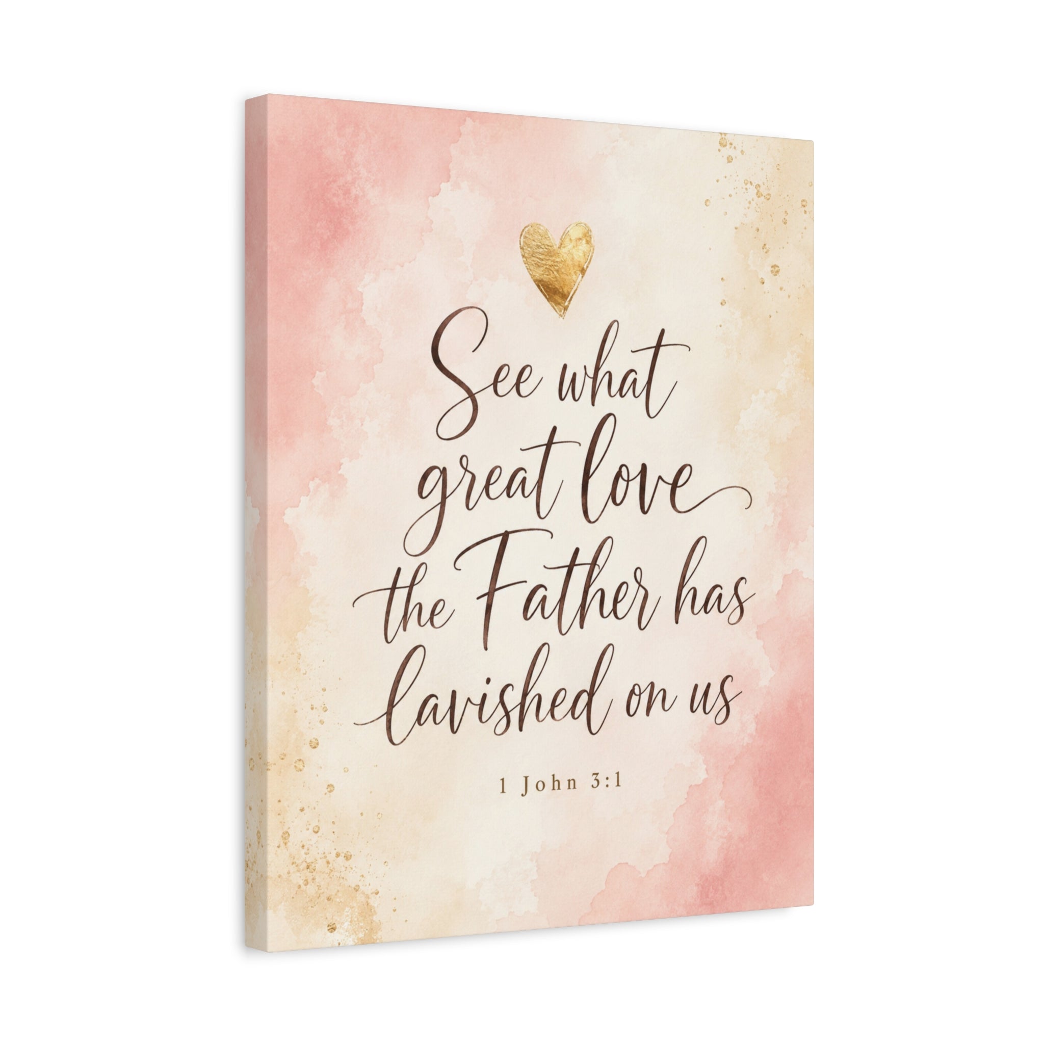 Christian Canvas Wall Art — “See What Great Love the Father Has Lavished on Us” (1 John 3:1)
