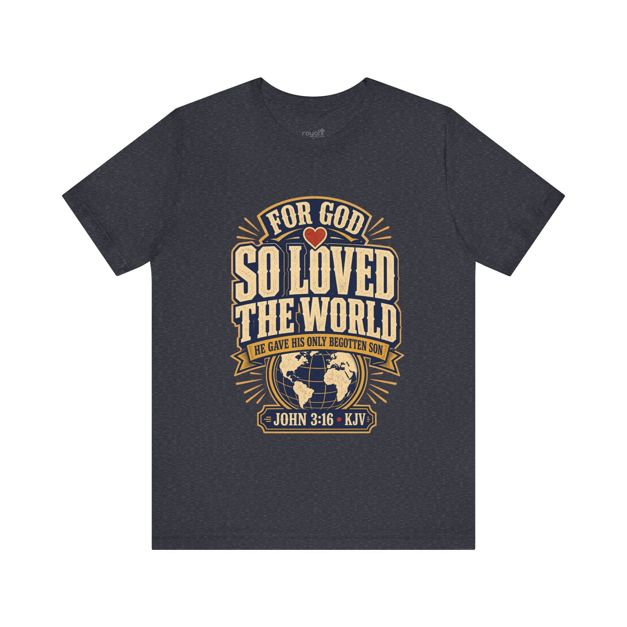 "For God So Loved The World" (John 3:16) - Christian Graphic T-Shirt