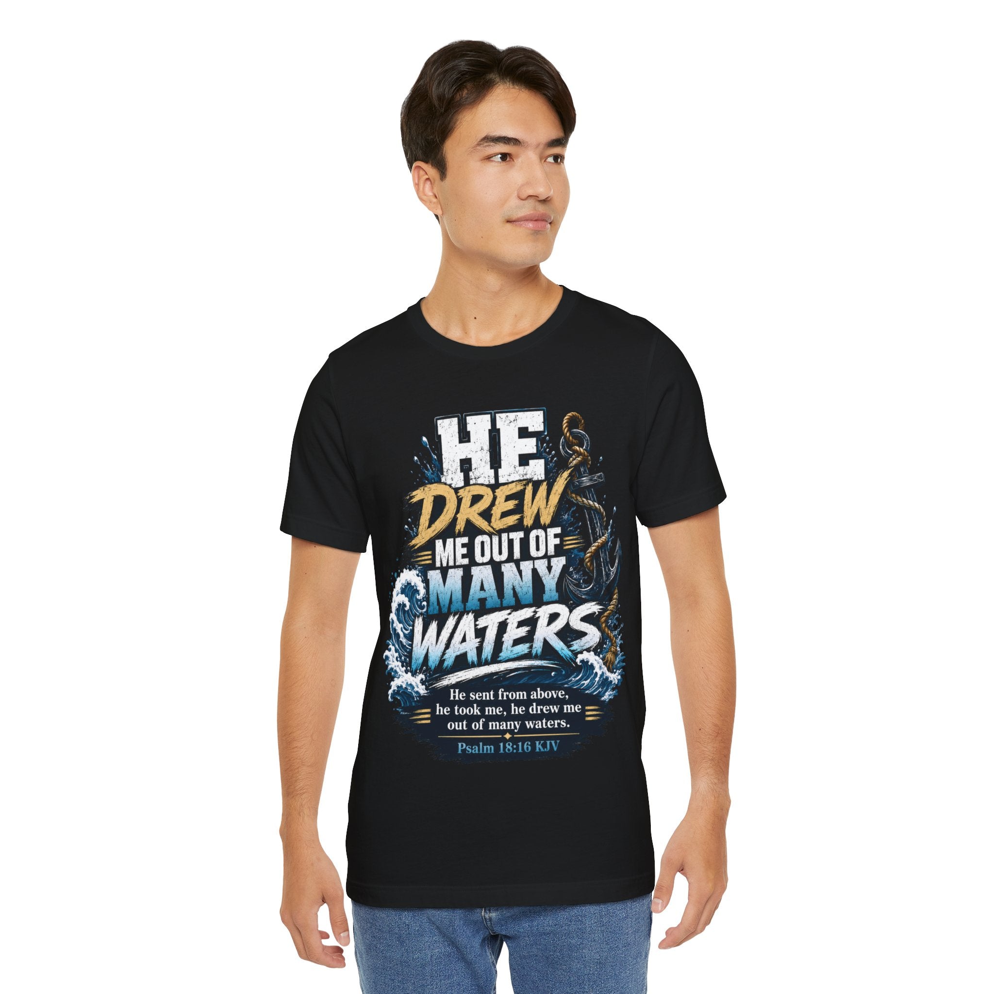 Christian T‑Shirt — "He Drew Me Out of Many Waters" Psalm 18:16