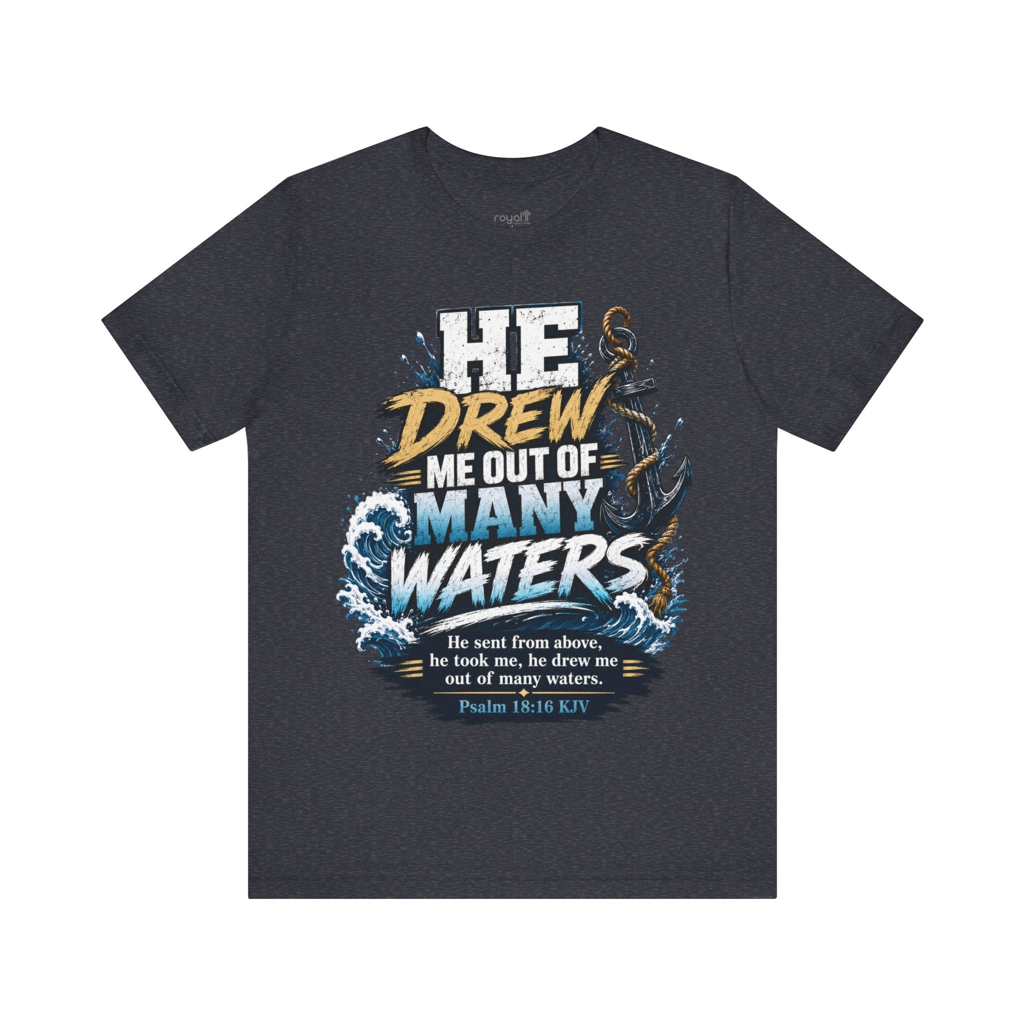 Christian T‑Shirt — "He Drew Me Out of Many Waters" Psalm 18:16