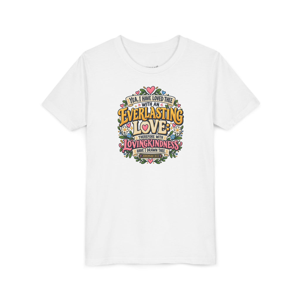 Everlasting Love Girls’ Christian T-Shirt | Jeremiah 31:3