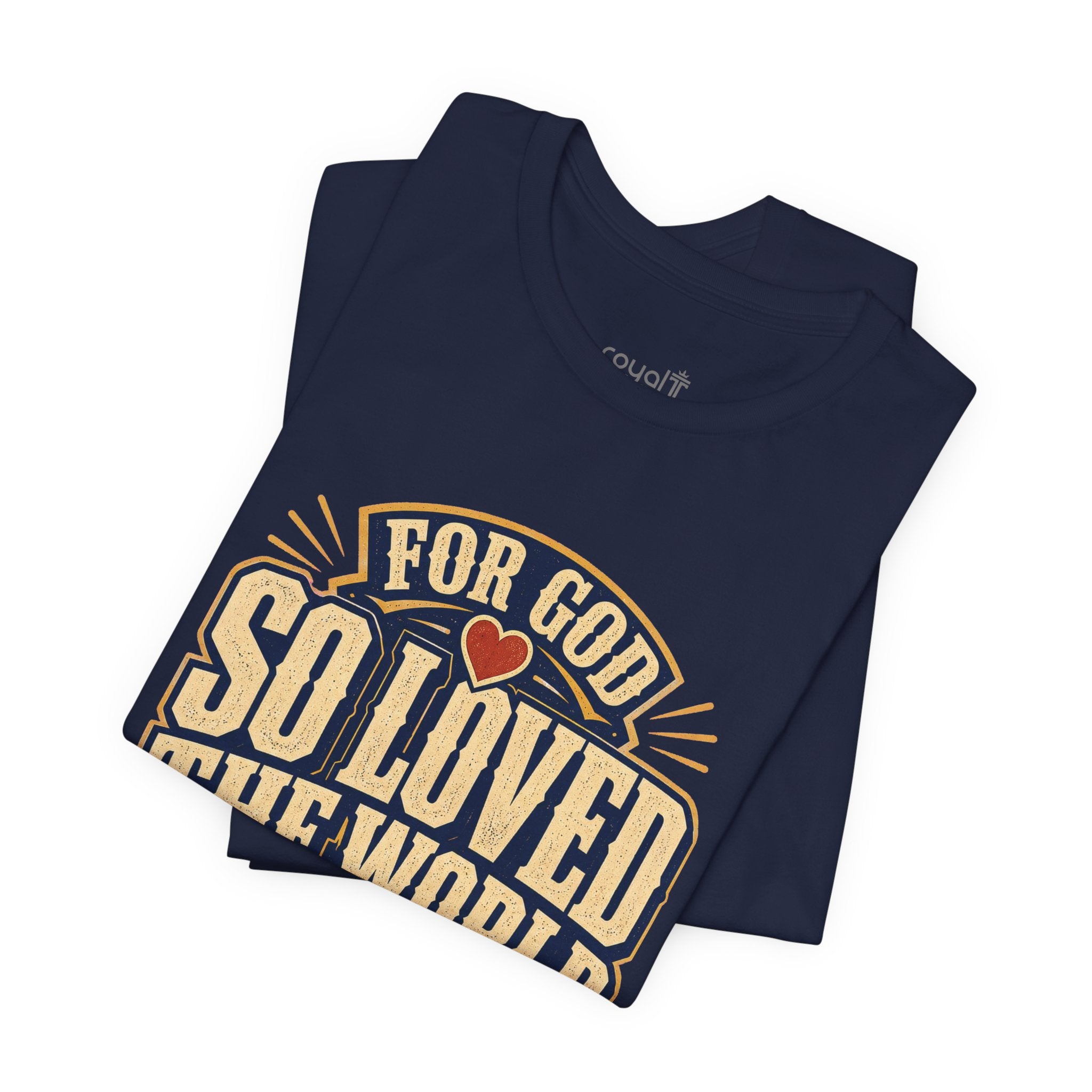 "For God So Loved The World" (John 3:16) - Christian Graphic T-Shirt