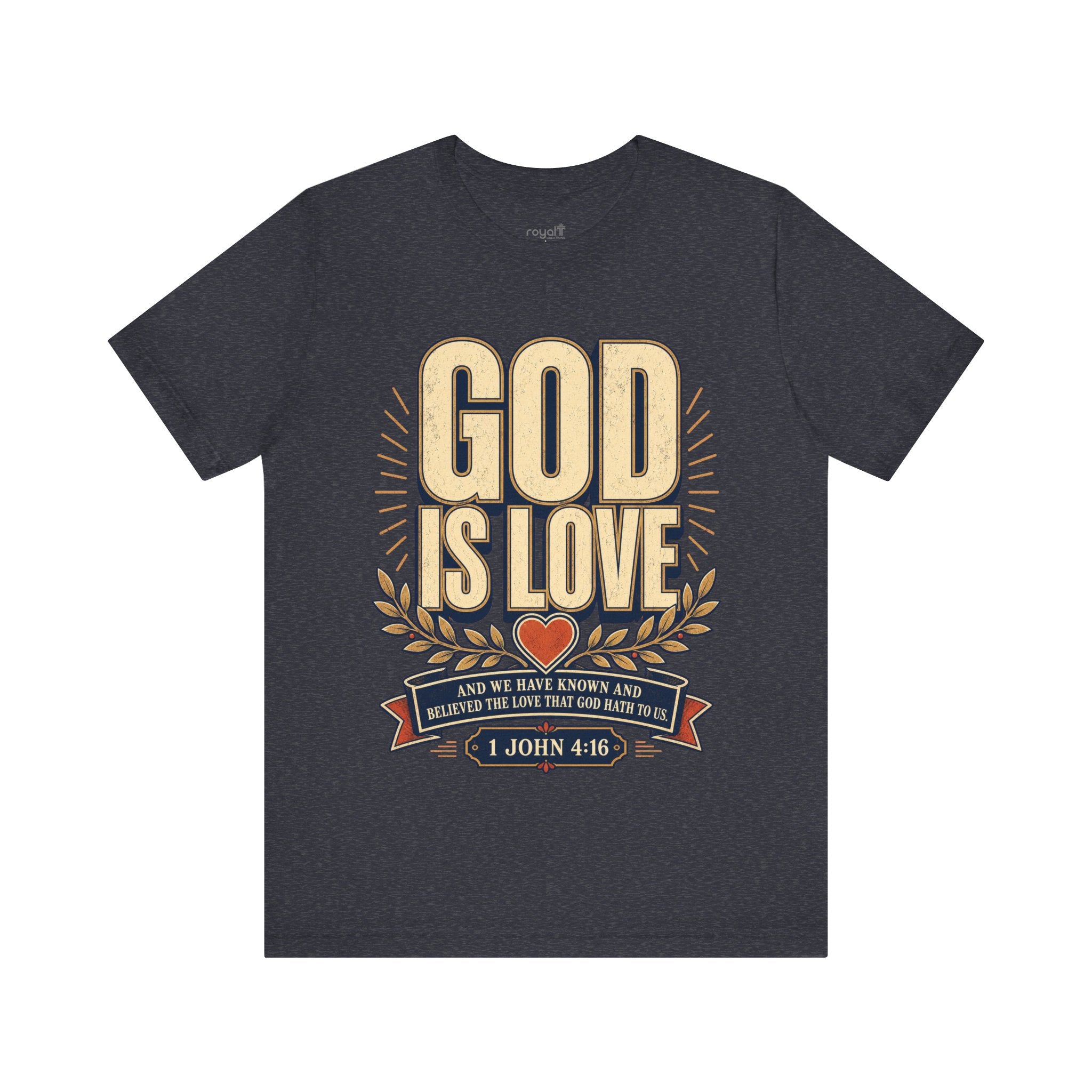 "God Is Love" (1 John 4:16) – Christian Graphic T-Shirt