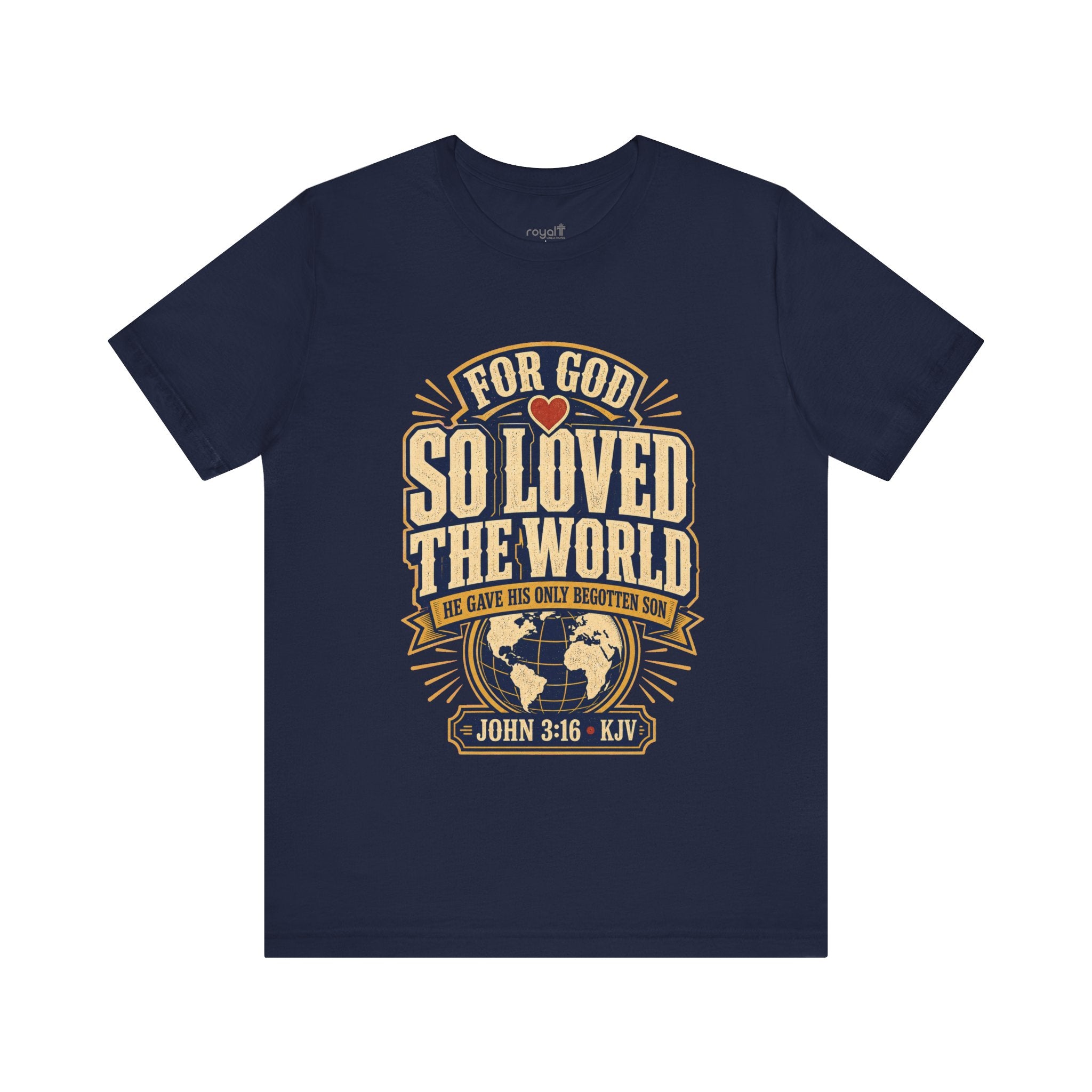 "For God So Loved The World" (John 3:16) - Christian Graphic T-Shirt