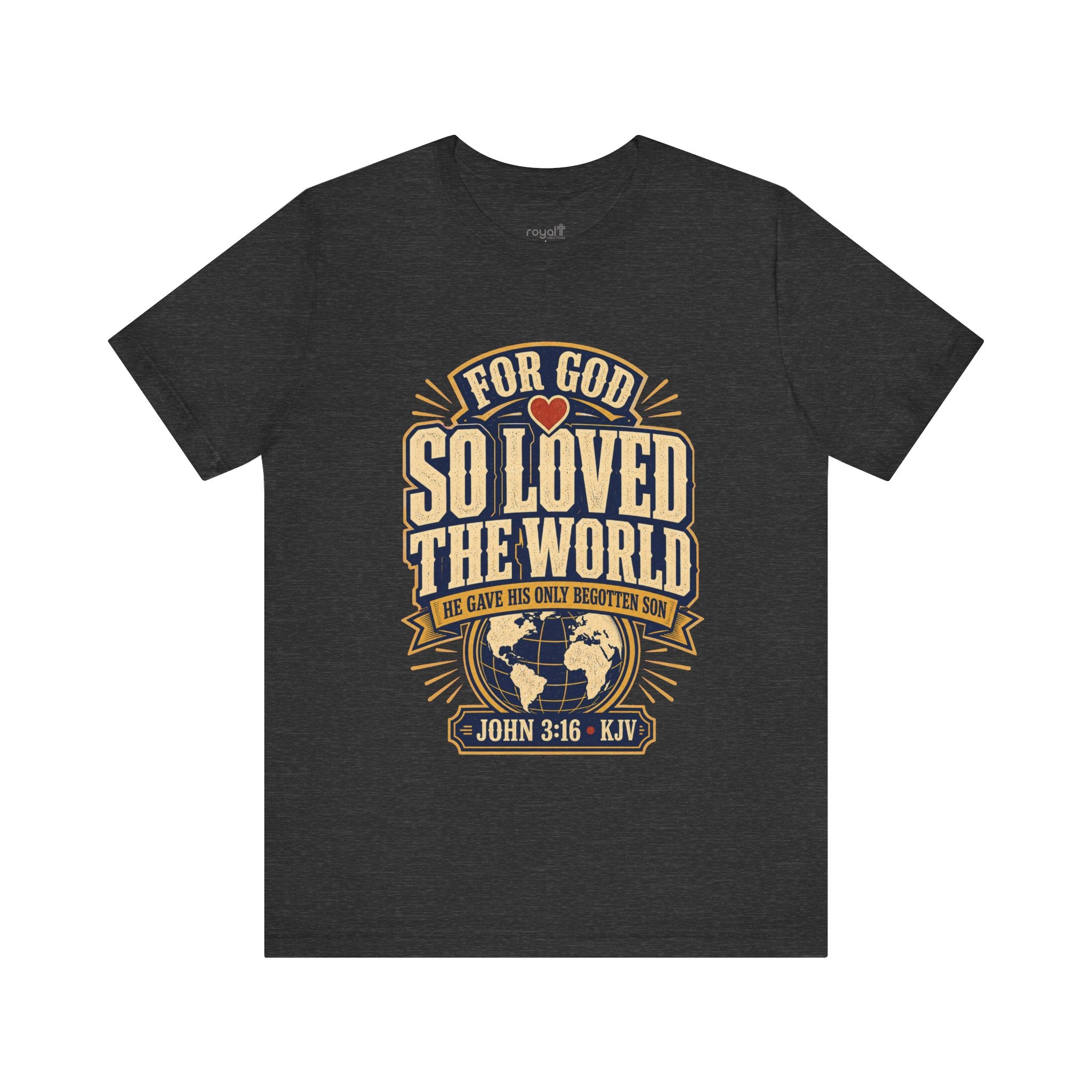 "For God So Loved The World" (John 3:16) - Christian Graphic T-Shirt