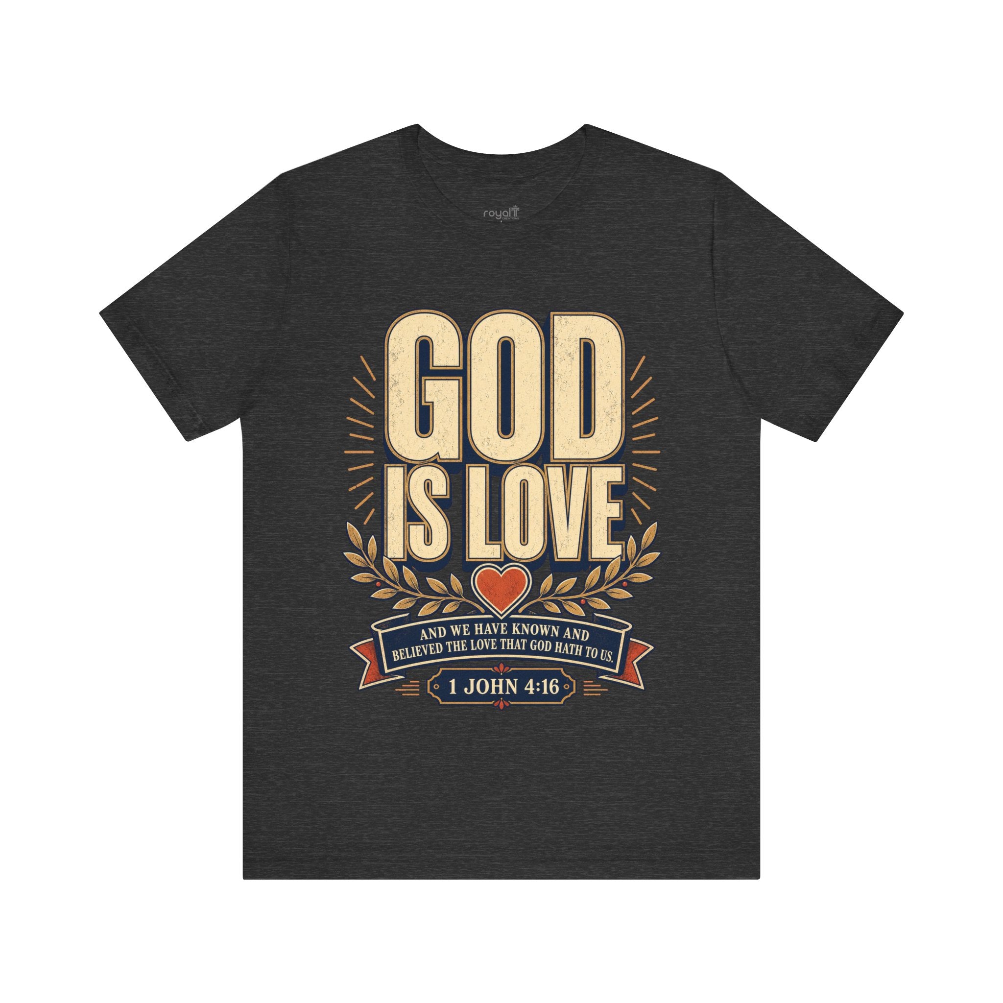 "God Is Love" (1 John 4:16) – Christian Graphic T-Shirt