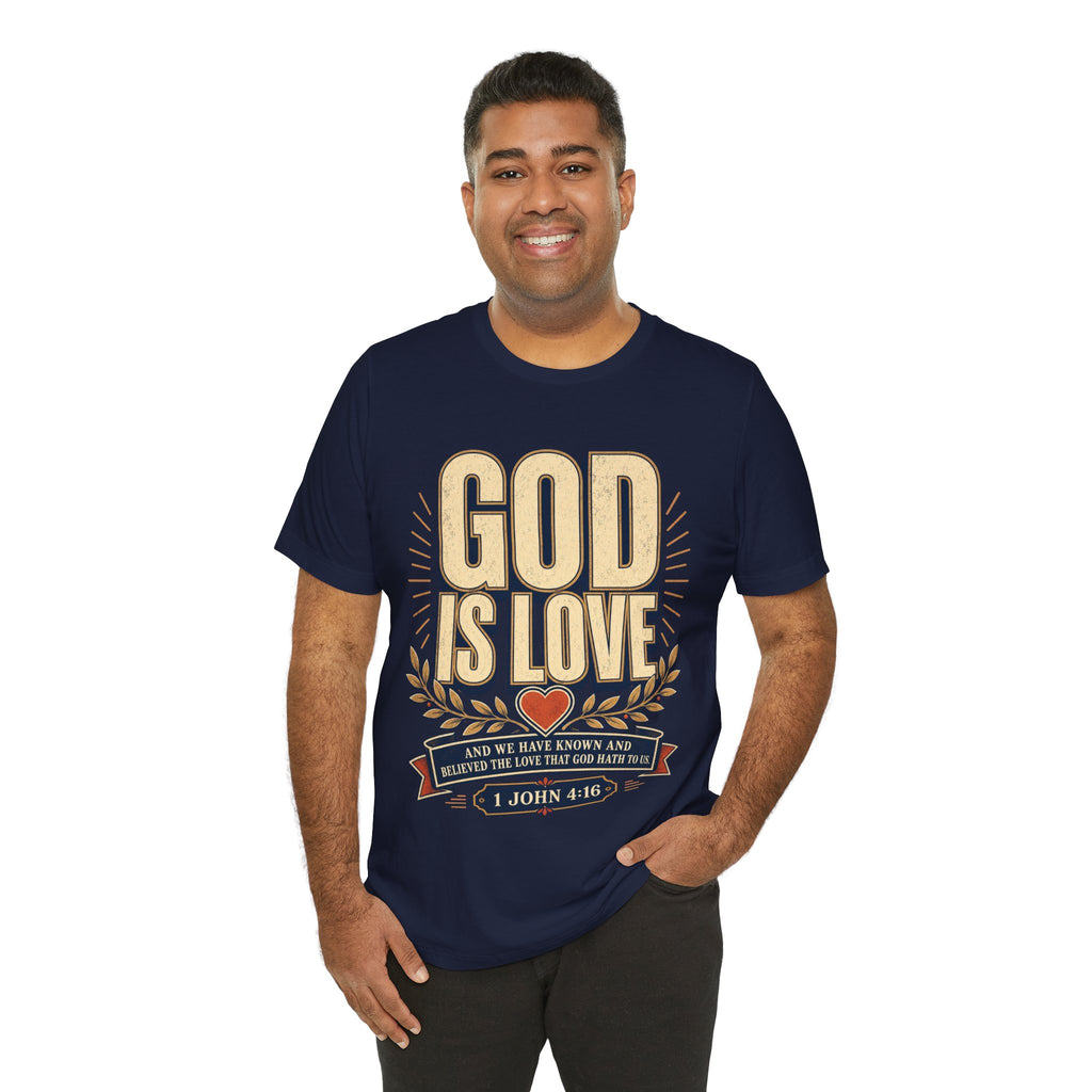 "God Is Love" (1 John 4:16) – Christian Graphic T-Shirt