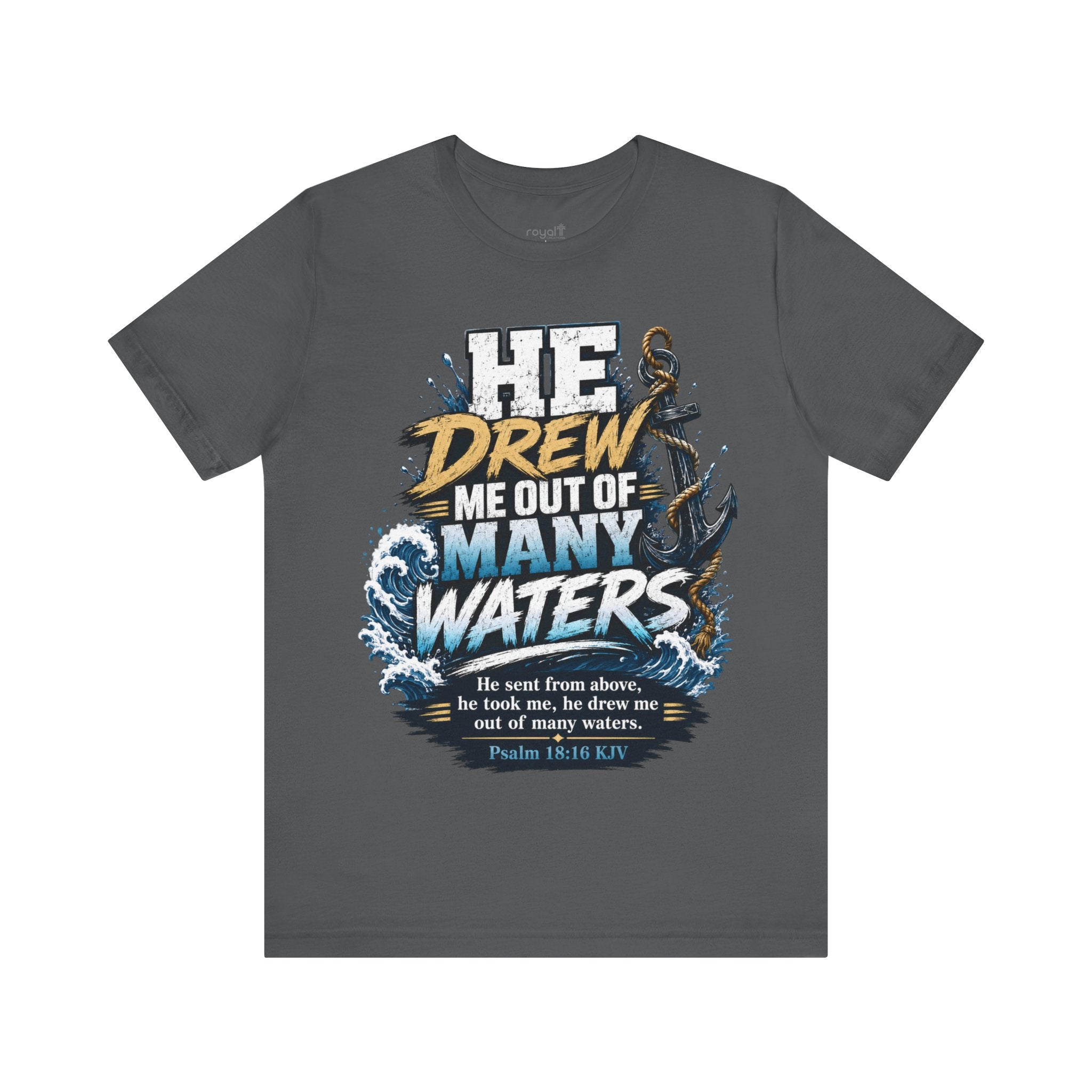 Christian T‑Shirt — "He Drew Me Out of Many Waters" Psalm 18:16