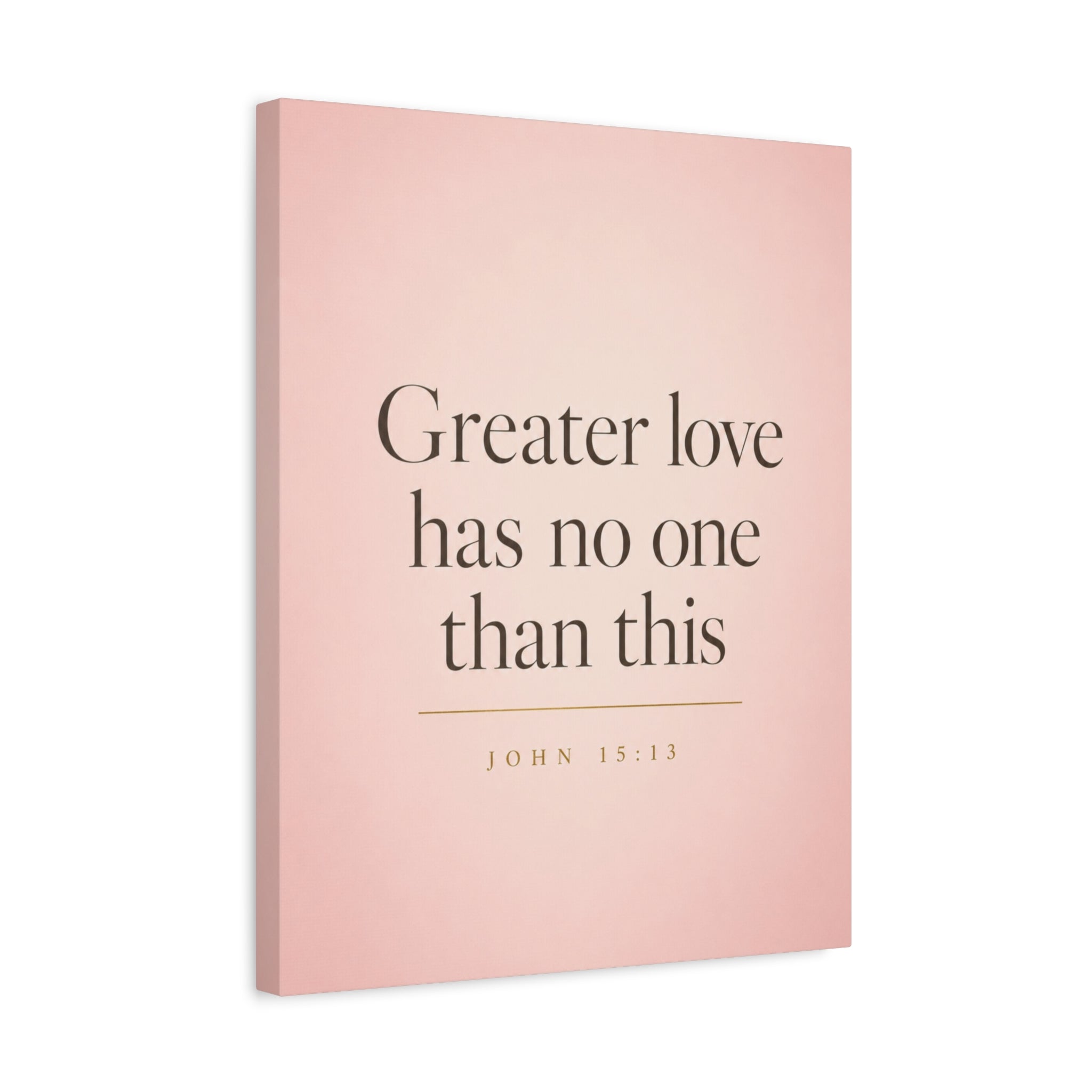 Christian Canvas Wall Art - "Greater Love Has No One Than This" (John 15:13)
