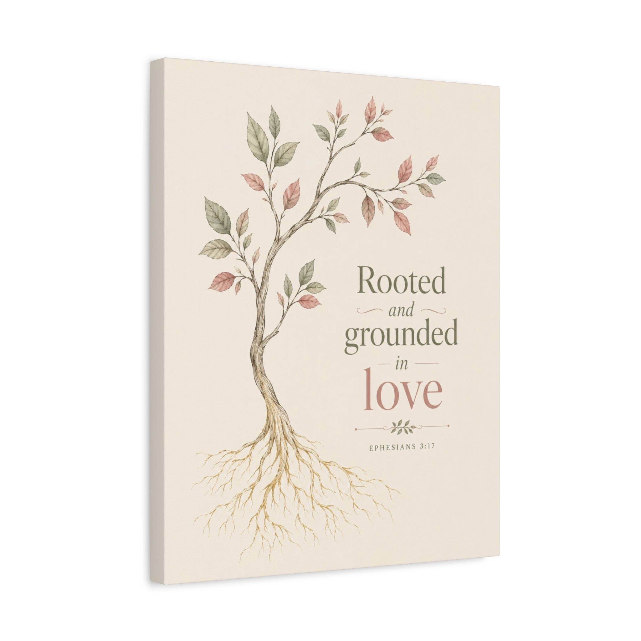 Christian Canvas Wall Art — "Rooted and Grounded in Love" (Ephesians 3:17)