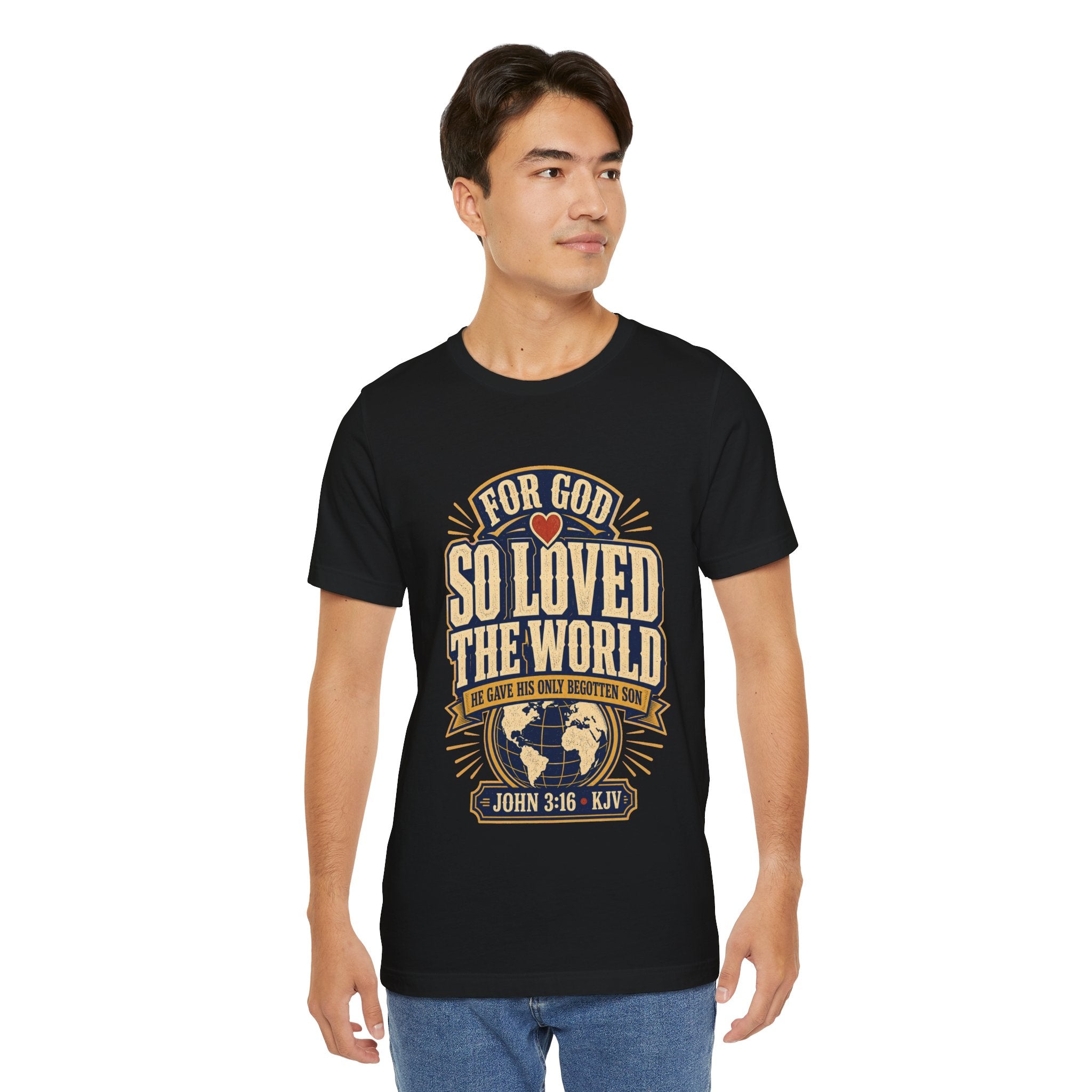 "For God So Loved The World" (John 3:16) - Christian Graphic T-Shirt