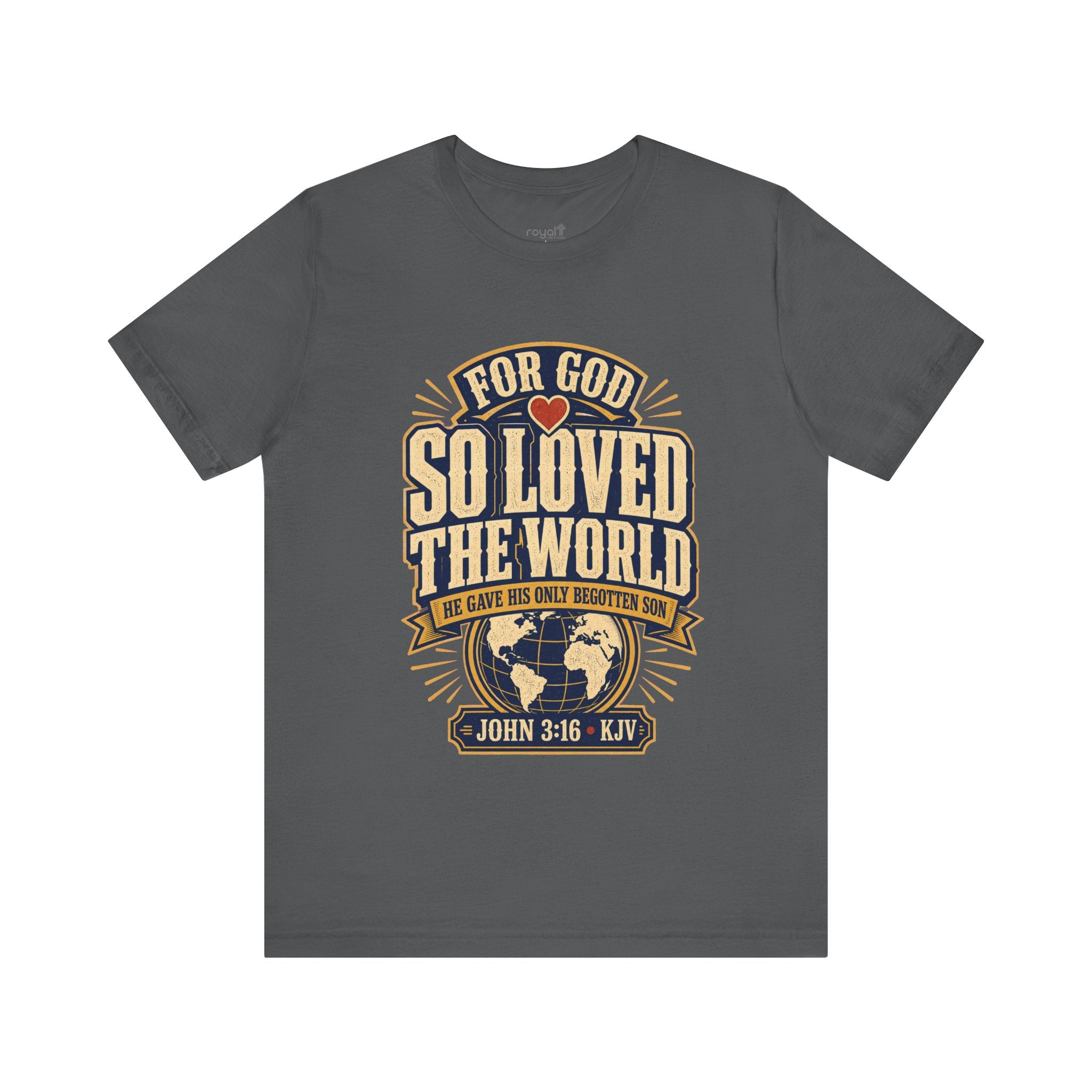 "For God So Loved The World" (John 3:16) - Christian Graphic T-Shirt