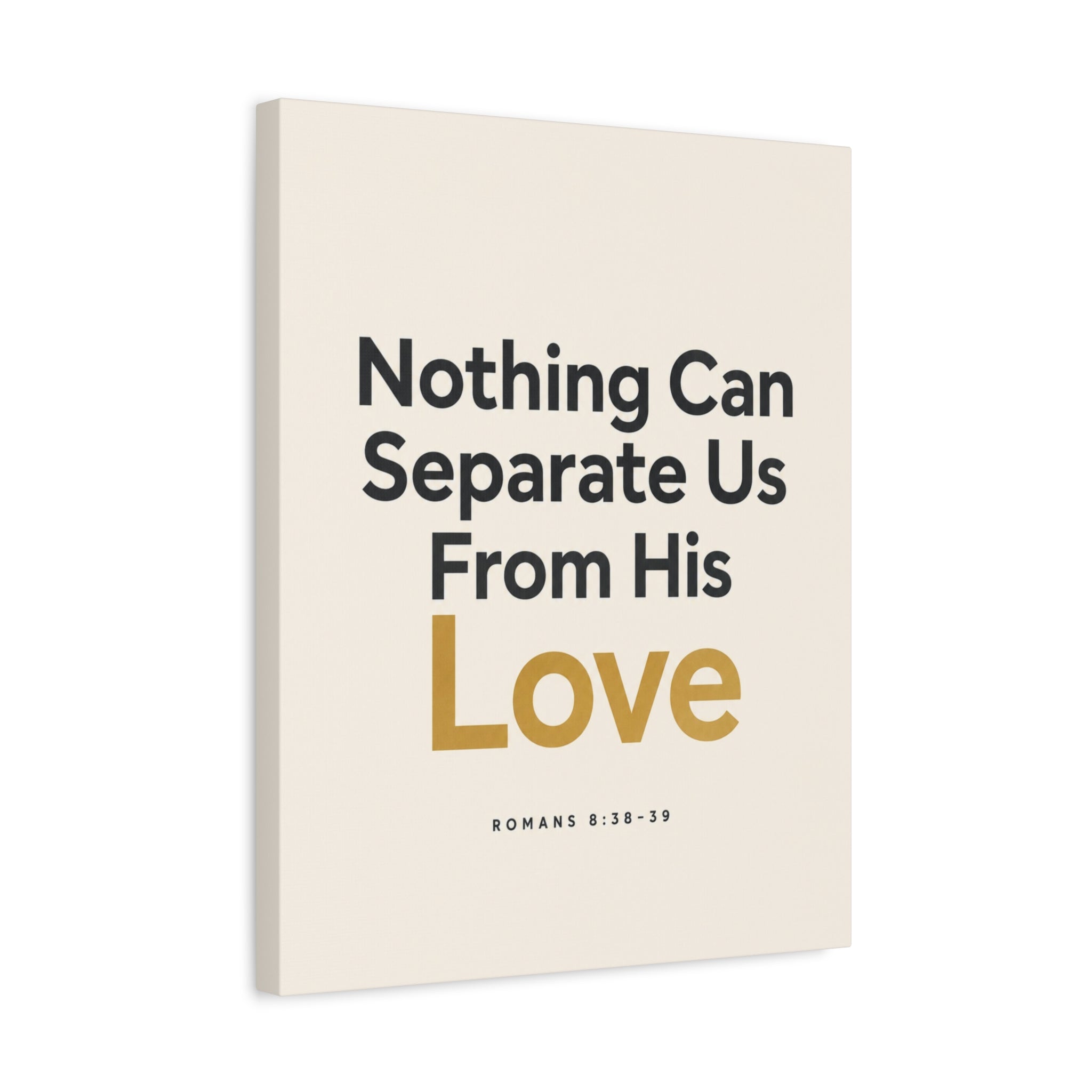 Christian Canvas Wall Art - "Nothing Can Separate Us From His Love" (Romans 8:38-39)