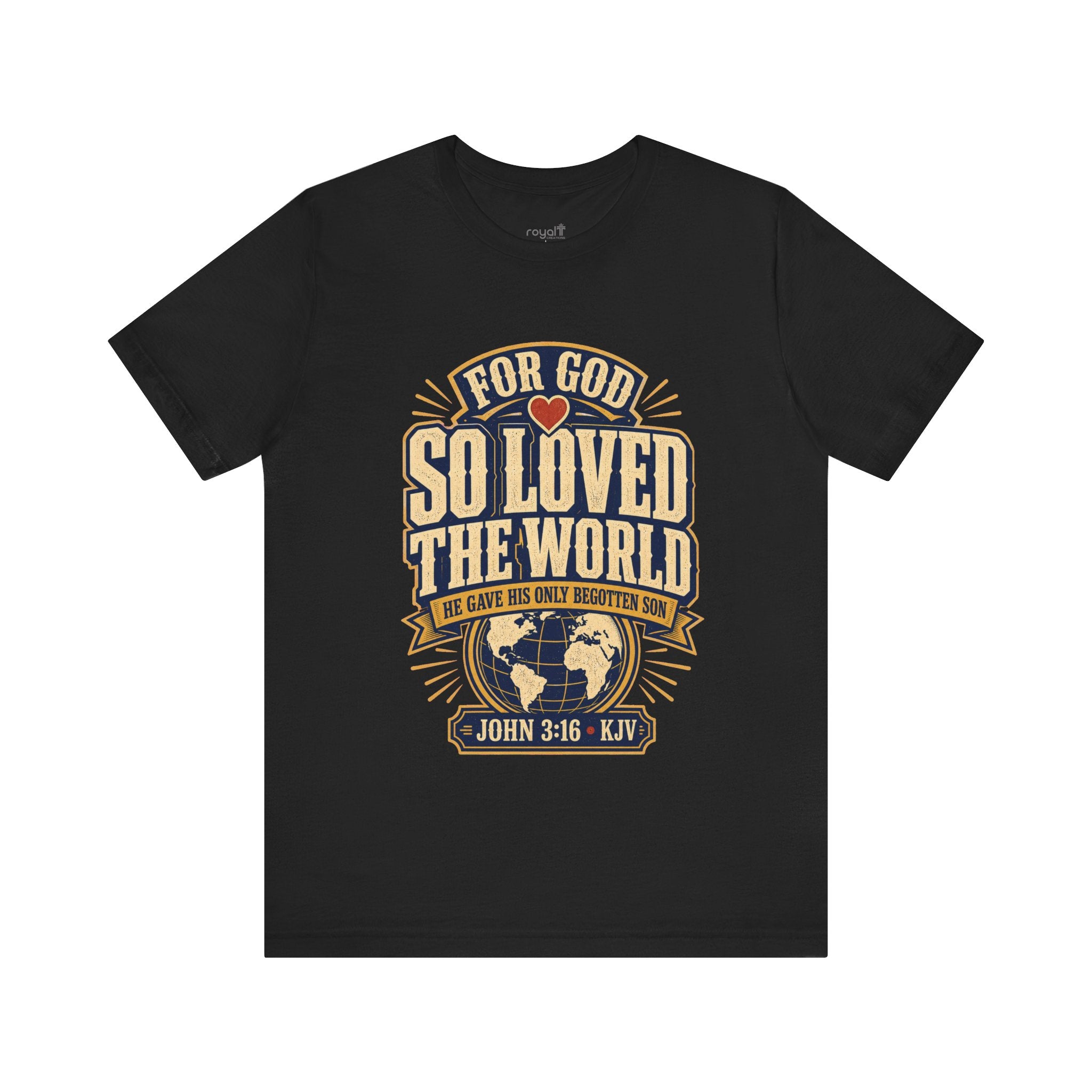 "For God So Loved The World" (John 3:16) - Christian Graphic T-Shirt