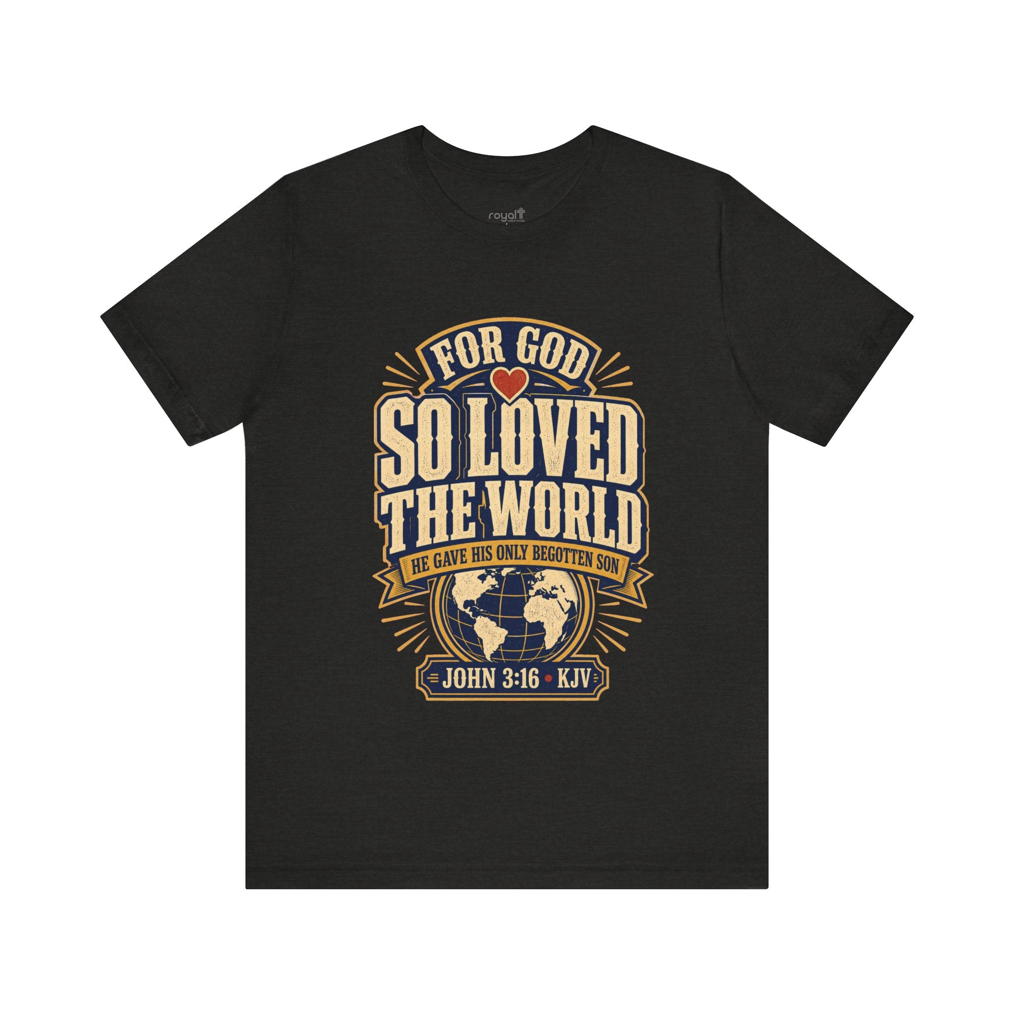 "For God So Loved The World" (John 3:16) - Christian Graphic T-Shirt